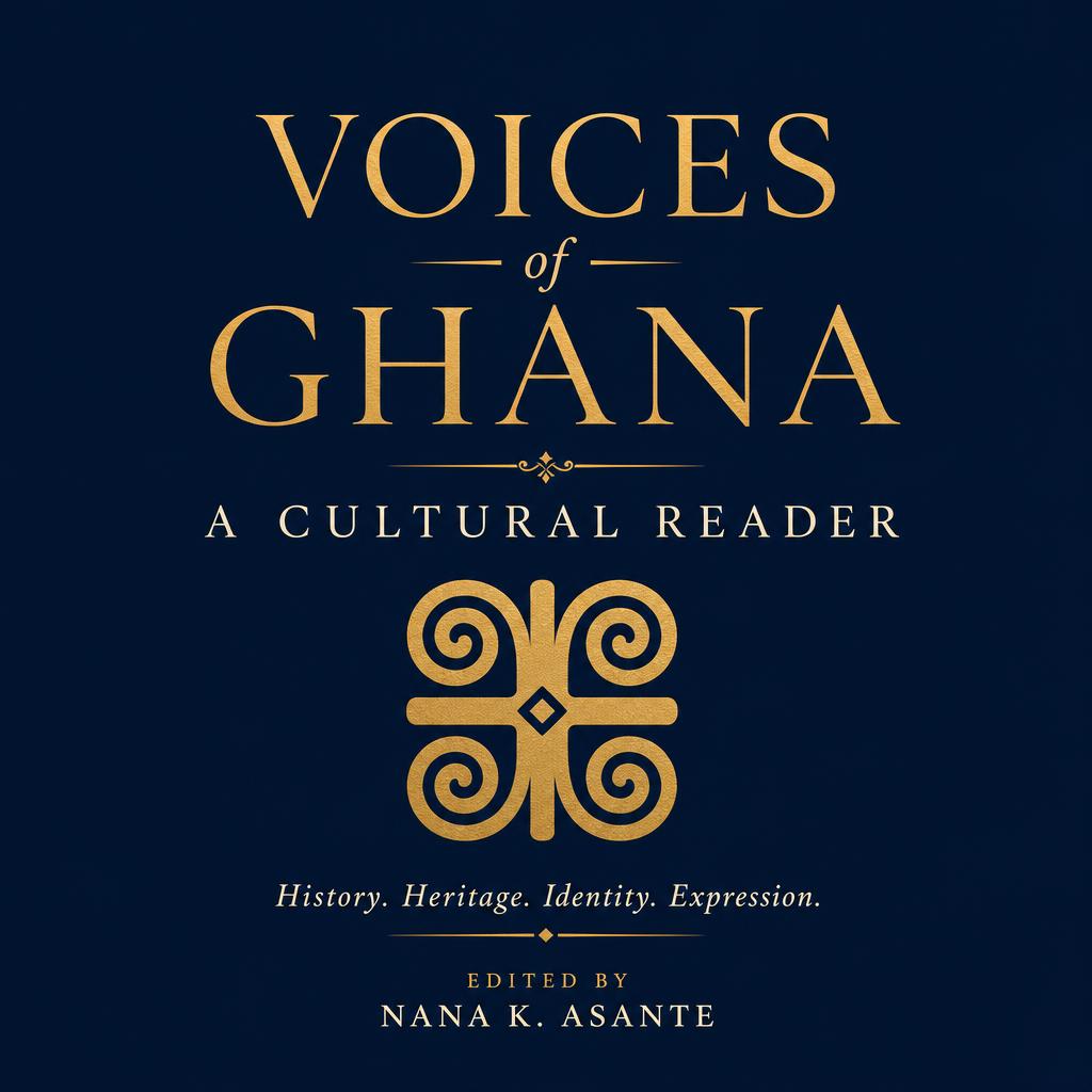 Voices of Ghana — A Cultural Reader cover